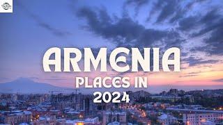 Top 5 Places To Visit In Armenia | 2024 | Tourism Hub