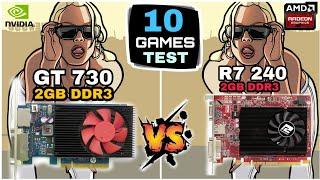 GT 730 Vs R7 240 | 10 Games Tested !