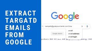 How to Scarp Targeted Emails from Google (100% free Method)