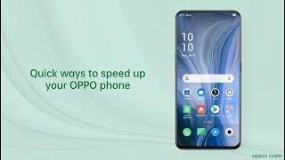 How To speed up your phone - OPPO Care