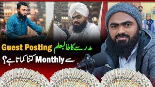 How Much Bilal is Earning per Month from Guest Posting