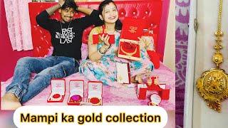 Mampi ka gold collection dekho mere se sirf sirf surprise leti rhti ️️