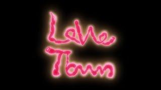 LOVE TOWN