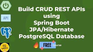  How to build CRUD REST APIs using Spring Boot, JPA/Hibernate, and the PostgreSQL database 