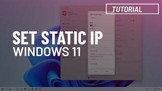 Windows 11: Set a static IP address (all the ways)