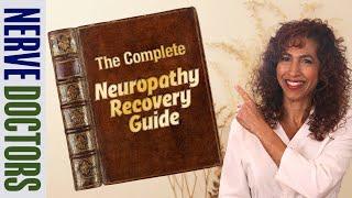 The Complete Neuropathy Recovery Guide:  Rebuild, Repair, and Relieve Nerve Pain - The Nerve Doctors