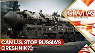 Russia to Use Oreshnik Missiles on Ukraine: US | GRAVITAS LIVE