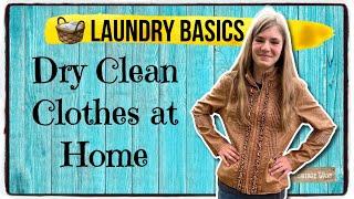 How to Dry Clean at Home | Laundry Tips | Homemaking | Save Money