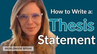 How to Write a CLEAR & STRONG Thesis Statement | Beginning Essay Writers