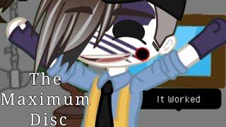 The Maximum Disc | FNaF