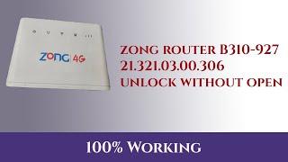 Zong Huawei B310s-927 21.321.03.00.306 Unlock | 100% Working