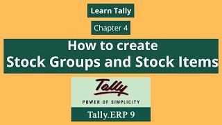 How to Create Stock Groups and Items in Tally ERP9 | Chapter 4