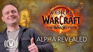 Devs Reveal The War Within Alpha | WoWCast