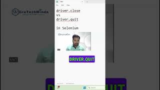 Close & Quit method in selenium