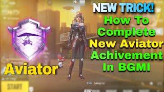 Easy To Way Complete New Aviator Achivement / NEW TRICKS / How To Get Aviator Achivement