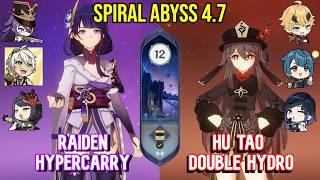 Raiden Hypercarry & Hu tao Double Hydro-Pyro - Spiral Abyss 4.7 Floor 12 9 Stars - Genshin Impact