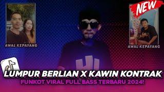 DUGEM LUMPUR DAN BERLIAN X KAWIN KONTRAK REMIX VIRAL DJ FULL BASS TERBARU ( FAJAR ZEN )