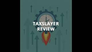 TaxSlayer Review 2021 | Great Tax Software At A Low Price