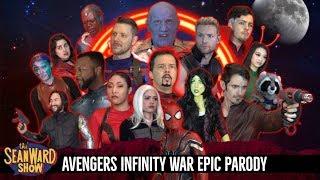 AVENGERS INFINITY WAR - Epic Parody Movie - The Sean Ward Show