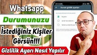 WHATSAPP DURUMU GIZLILIK AYARI | WHATSAPP DURUM GIZLEME AYARI NASIL YAPILIR | 2022