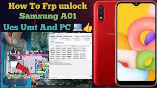 How To Frp unlock Samsung A01Ues Umt And PC 