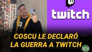 COSCU en PIE de GUERRA con TWITCH apunta todo a KICK: “Se VIENE una NUEVA ERA”