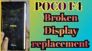 POCO F4 Broken Display replacement