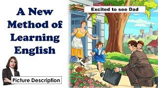 Learn English With Picture Description | Excited to see dad