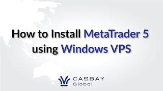 Tutorial: How to Install MetaTrader 5 in Windows VPS