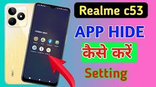 How to hide apps in realme c53/realme c53 me app hide setting kaise kare/realme c53 app hide