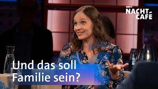 Und das soll Familie sein? | SWR Nachtcafé