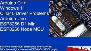 Arduino C++ Arduino Uno, ESP8266 CH340 driver problems with Windows 11