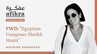 FWD: "Egyptian Composer Sheikh Imam"