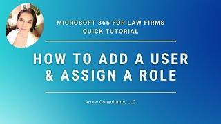 How To Add A New User To Your Microsoft 365 Case Management System / Microsoft 365 Quick Tutorial