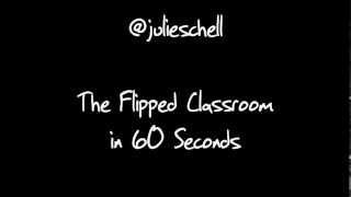 What is a flipped classroom? (in 60 seconds)