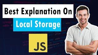 Local Storage Explained In 10 min | Javascript