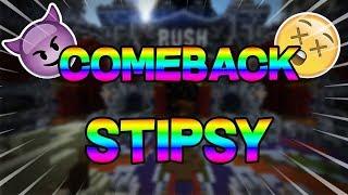 STIPSY BACK, Comeback du roi !!