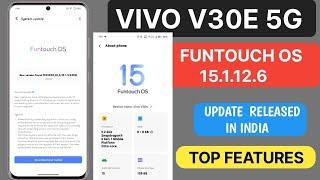 VIVO V30E 5G ANDROID 15 FUNTOUCH OS 15 OFFICIAL BETA UPDATE RELEASED IN INDIA  |