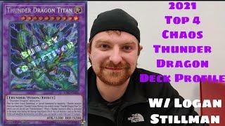 Yu-Gi-Oh! 2021 Top 4 Chaos Thunder Dragon Deck Profile! Ft. Logan Stillman!