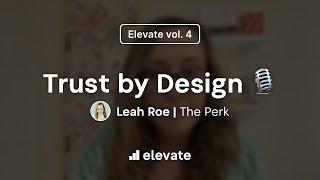 Slido | Elevate Vol 4 - Trust by Design (ft. Leah Roe)