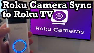 Roku Doorbell Camera to Roku TV Sync Connect Notification