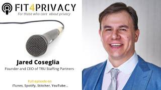 Privacy Job Market with Jared Coseglia - The FIT4PRIVACY Podcast E034