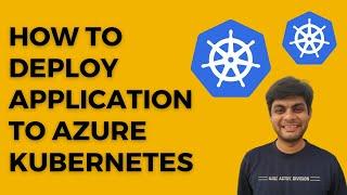 How to deploy application to Azure Kubernetes | Azure Kubernetes tutorial for beginners | AKS