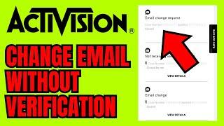 How To CHANGE Activision Email WITHOUT Verification (CONTACT SUPPORT EASY)