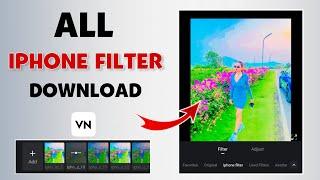 All Iphone Filter In Android | Iphone Vivid Vn Filter Download | Free Vn Luts Download
