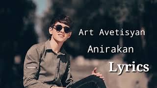 Art Avetisyan - Anirakan (Lyrics)