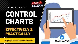 Control Charts: How to learn Effectively & Practically?