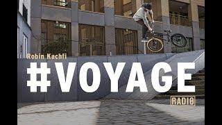 RADIO BIKES BMX : Robin Kachfi #VOYAGE