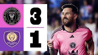 LIONEL MESSI AMAZES EVERYONE WITH UNBELIEVABLE SKILLS | Inter Miami vs Orlando City 3-1 | HIGHLIGHTS