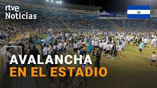 EL SALVADOR: 12 muertos y cientos de heridos por una ESTAMPIDA en un ESTADIO de FÚTBOL | RTVE